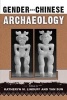 Gender and Chinese Archaeology (Paperback, New) - Katheryn M Linduff Photo