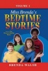 Miss Brenda's Bedtime Stories - True Character Building Stories for the Whole Family! (Hardcover) - Brenda Walsh Photo