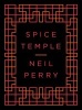 Spice Temple (Hardcover) - Neil Perry Photo