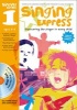 Singing Express 1 - Complete Singing Scheme for Primary Class Teachers (Paperback, Single-user licence ed) - Ana Sanderson Photo