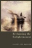 Reclaiming the Enlightenment - Toward a Politics of Radical Engagement (Paperback, New ed) - Stephen Eric Bronner Photo