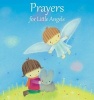 Prayers for Little Angels (Hardcover) - Elena Pasquali Photo