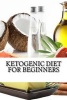 Ketogenic Diet for Beginners (Paperback) - Will Harper Photo