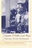 Eugene O'Neill's Last Plays - Separating Art from Autobiography (Hardcover, New) - Doris Alexander Photo