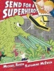 Send for a Superhero! (Hardcover) - Michael Rosen Photo