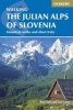 The Julian Alps of Slovenia - Mountain Walks and Short Treks (Paperback, 2nd Revised edition) - Justi Carey Photo