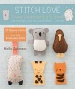 Stitch Love: Sweet Creatures Big & Small - Cute Kitties and Cows and Cubs and More...and a Yeti (Paperback) - Mollie Johanson Photo