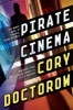 Pirate Cinema (Paperback) - Cory Doctorow Photo