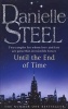 Until the End of Time (Paperback) - Danielle Steel Photo