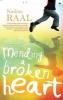 Mending a Broken Heart (Paperback) - Nadine Raal Photo