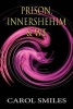 Prison, Innershehim & We (Paperback) - Carol Smiles Photo