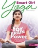 Smart Girl - Yoga for Brain Power (Hardcover) - Rebecca Rissman Photo