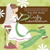 The DIY Bride Crafty Countdown - 40 Fabulous Projects to Make in the Months, Weeks and Hours Before Your Special Day (Paperback) - Khris Cochran Photo