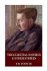 The Celestial Omnibus & Other Stories (Paperback) - EM Forster Photo