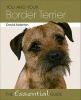 You and Your Border Terrier - The Essential Guide (Paperback) - David Alderton Photo