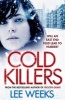 Cold Killers (Paperback) - Lee Weeks Photo