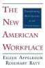 The New American Workplace - Transforming Work Systems in the United States (Paperback) - Eileen R Appelbaum Photo