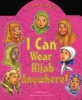 I Can Wear Hijab Anywhere! (Board book) - Ibrahim Yasmin Photo