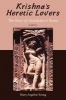 Krishna's Heretic Lovers - The Story of Chandidas & Rami -- A Novel (Paperback) - Mary Angelon Young Photo