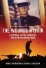 The Wounds Within - A Veteran, a PTSD Therapist, and a Nation Unprepared (Hardcover) - Mark Nickerson Photo