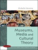 Museums, Media and Cultural Theory (Paperback) - Michelle Henning Photo