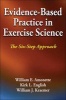 Evidence-Based Practice in Exercise Science (Hardcover) - William E Amonette Photo