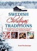 Swedish Christmas Traditions - A Smorgasbord of Scandinavian Recipes, Crafts, and Other Holiday Delights (Paperback) - Ernst Kirchsteiger Photo