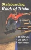 Skateboarding - Book of Tricks (Paperback) - Steve Badillo Photo