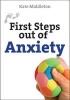 First Steps Out of Anxiety (Paperback) - Kate Middleton Photo