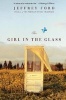 The Girl in the Glass (Paperback) - Jeffrey Ford Photo