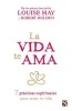 La Vida Te AMA (Spanish, Paperback) - Louise L Hay Photo