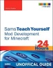 Sams Teach Yourself Mod Development for Minecraft in 24 Hours (Paperback) - Jimmy Koene Photo