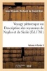 Voyage Pittoresque Ou Description Des Royaumes de Naples Et de Sicile. Vol. 4, Partie 2 (French, Paperback) - Jean Claude Richard De Saint Non Photo