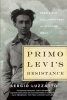 Primo Levi's Resistance (Paperback) - Sergio Luzzato Photo