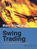  On Swing Trading - A Guide To Profitable Short-Term Investing (Paperback) - Marc Rivalland Photo