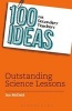 100 Ideas for Secondary Teachers: Outstanding Science Lessons (Paperback) - Ian McDaid Photo