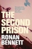 The Second Prison (Paperback, New Ed) - Ronan Bennett Photo