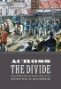 Across the Divide - Union Soldiers View the Northern Home Front (Hardcover) - Steven J Ramold Photo