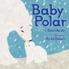 Baby Polar (Paperback) - Yannick Murphy Photo