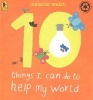 10 Things I Can Do to Help My World (Paperback) - Melanie Walsh Photo