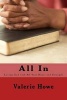 All in - Loving God with All Your Heart and Strength (Paperback) - Mrs Valerie Dianne Howe Photo