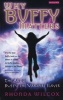 Why Buffy Matters - The Art of Buffy the Vampire Slayer (Paperback, annotated edition) - Rhonda V Wilcox Photo