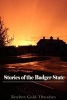 Stories of the Badger State (Paperback) - Reuben Gold Thwaites Photo