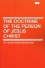 The Doctrine of the Person of Jesus Christ (Paperback) - HR Mackintosh Photo