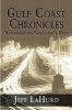 Gulf Coast Chronicles - Remembering Sarasota's Past (Paperback) - Jeff LaHurd Photo