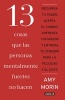 13 Cosas Que Las Personas Mentalmente Fuertes No Hacen / 13 Things Mentally Strong People Don't Do (Spanish, Paperback) - Amy Morin Photo