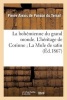 La Bohemienne Du Grand Monde. L'Heritage de Corinne; La Mule de Satin (French, Paperback) - Pierre Alexis Ponson du Terrail Photo