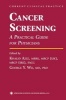 Cancer Screening - A Practical Guide for Physicians (Paperback, Softcover reprint of the original 1st ed. 2002) - Khalid Aziz Photo