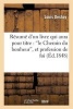 Resume D'Un Livre Qui Aura Pour Titre: 'le Chemin Du Bonheur', Et Profession de Foi (French, Paperback) - Deshay L Photo