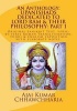 An Anthology - Upanishads Dedicated to Lord RAM & Their Philosophy: Part 1: Original Sanskrit Text, Verse-By-Verse Roman Transliteration, Hindi & English Exposition with Elaborate Notes. (Paperback) - Sri Ajai Kumar Chhawchharia Photo